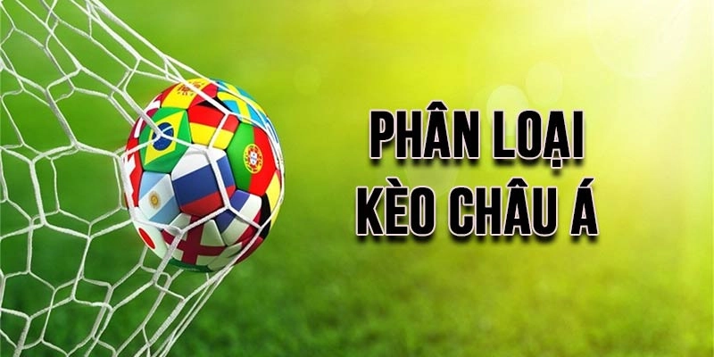 Kho tàng thể loại kèo châu Á thu hút đông đảo người chơi